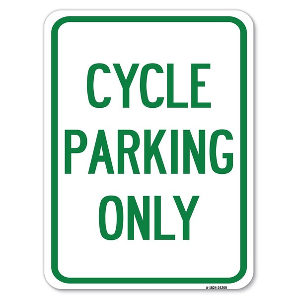 Signmission Cycle Parking Only Heavy-Gauge Aluminum Rust Proof Parking Sign, 18" x 24", A-1824-24200 A-1824-24200 - main